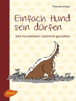 cover image of Einfach Hund sein dürfen